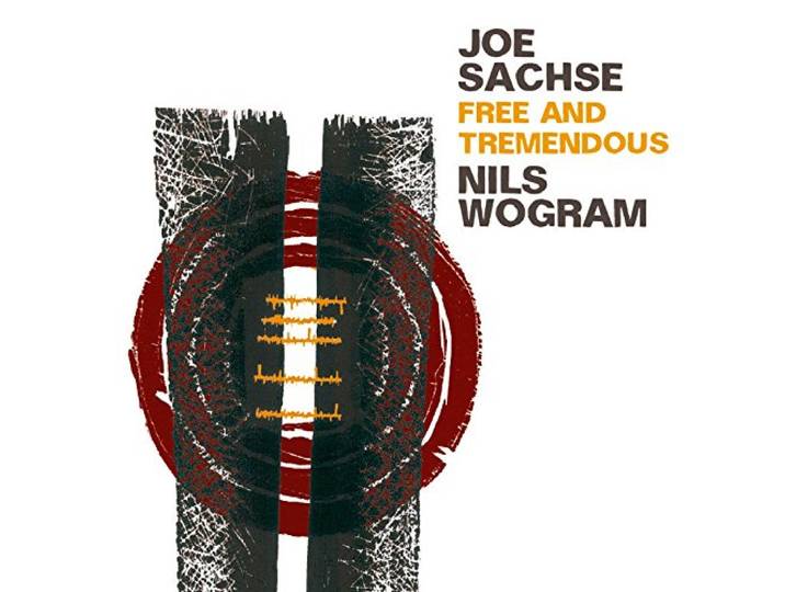 Joe Sachse & Nils Wogram - Free And Tremendous