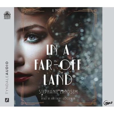 In a Far-Off Land - Stephanie Landsem, CD, 9781640918603