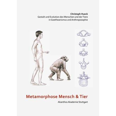 Metamorphose Mensch und Tier, Gebundene Ausgabe von Christoph Hueck, BoD – Books on Demand, 978-3-7481-0750-7
