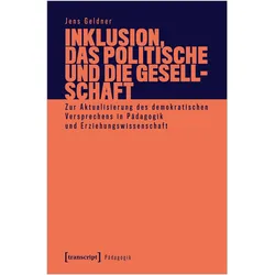 Inklusion, das Politische und die Gesellschaft, Fachbücher von Jens Geldner-Belli