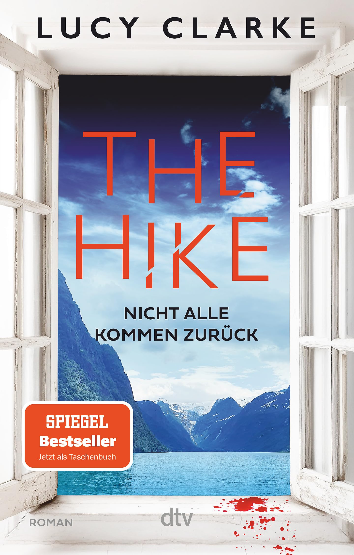 Lucy Clarke - The Hike: Nicht alle kommen zurück Der neue Roman der SPIEGEL-Bestsellerautorin: »Lucy Clarke ist die Königin des Destination-Thrillers – und das ist ihr bestes Buch.« (Claire Douglas) - Preis vom 12.10.2026 11:37:12 h