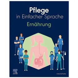 Pflege in Einfacher Sprache: Ernährung, Fachbücher von Elsevier GmbH