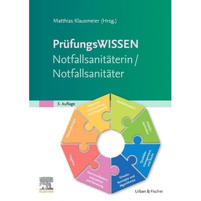 Prüfungswissen Notfallsanitäterin/Notfallsanitäter, Taschenbuch von , Urban & Fischer in Elsevier, 978-3-437-48253-3