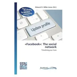 «Facebook»: The social network, Fachbücher von Edward R. Miller-Jones
