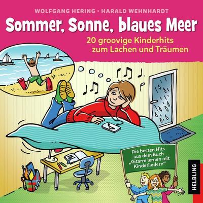 Sommer, Sonne, blaues Meer - , CD, 9783862271504