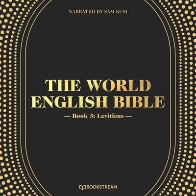 The World English Bible, Book 3: Leviticus - Various Authors, Audio, 9783991358718