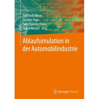 Ablaufsimulation in der Automobilindustrie, Gebundene Ausgabe von , Springer Berlin, 978-3-662-59387-5