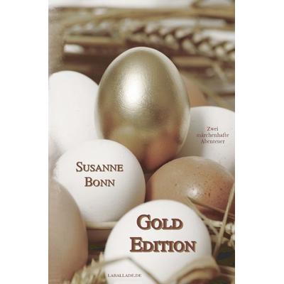 Gold Edition, Taschenbuch von Susanne Bonn, Epubli, 978-3-8190-6939-0