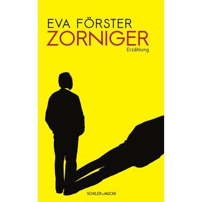 Zorniger, Taschenbuch von Eva Förster, Schiler & Mücke, 978-3-89930-476-3