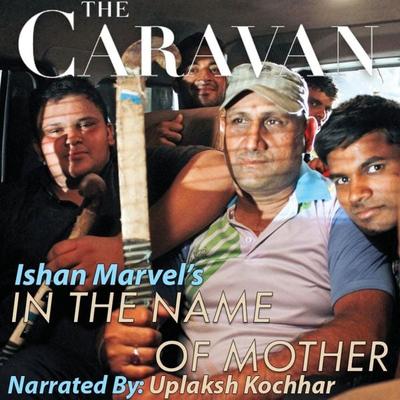 The Caravan: In the Name of Mother S01E02 - Ishan Marvel, Audio, 9789352844449
