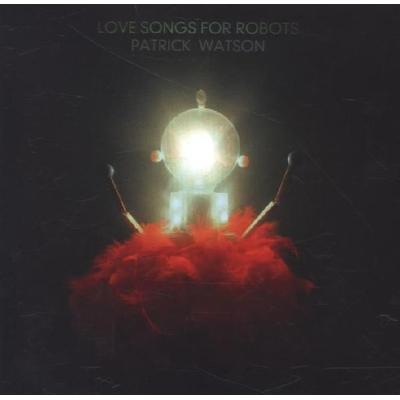 Love Songs For Robots - Patrick Watson, CD