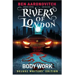 Rivers of London Vol. 1: Body Work Deluxe Writers' Edition, Comics + Manga von Andrew Cartmel, Lee Sullivan, Ben Aaronovitch