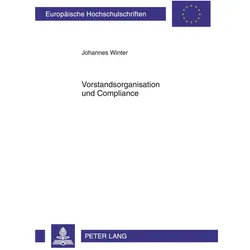 Vorstandsorganisation und Compliance, Fachbücher von Johannes Winter
