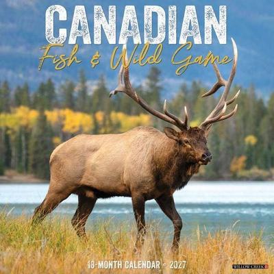 Canadian Fish & Wild Game 2027 12 X 12 Wall Calendar