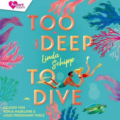 Too deep to dive - Linda Schipp, Audio, 9783961025640