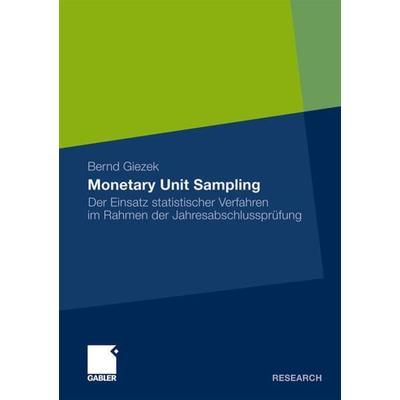 Monetary Unit Sampling, Taschenbuch von Bernd Giezek, Betriebswirtschaftlicher Verlag Gabler, 978-3-8349-2714-9