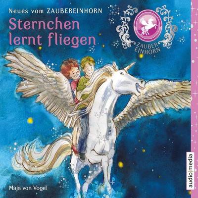 Zaubereinhorn - Sternchen lernt fliegen - Maja von Vogel, Audio, 9783868049732
