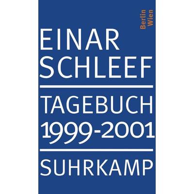 Tagebuch 1999–2001, Taschenbuch von Einar Schleef, Suhrkamp, 978-3-518-42070-6