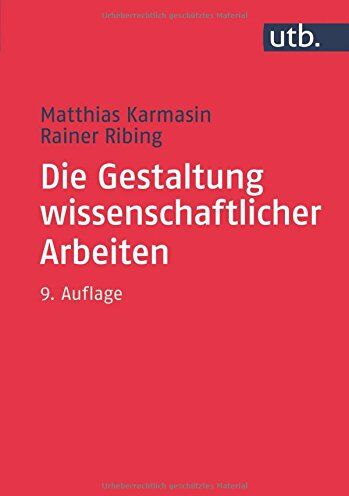 Matthias Karmasin - Die Gestaltung wissenschaftlicher Arbeiten: Ein Leitfaden für Seminararbeiten, Bachelor-, Master-, Magister- und Diplomarbeiten sowie Dissertationen - Preis vom 09.10.2026 07:28:09 h
