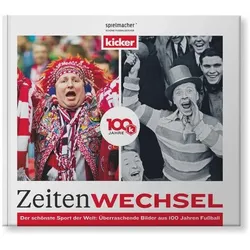 Zeitenwechsel. 100 Jahre kicker., Ratgeber von Olympia-Verlag