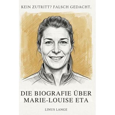 Die Biografie über Marie-Louise Eta, Taschenbuch von Linus Lange, Tiptop, 978-3-696-40048-4