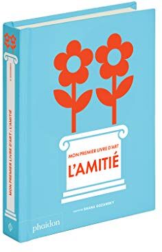 Shana Gozansky - Mon premier livre d'art : l'amitié - Preis vom 07.10.2026 11:45:10 h