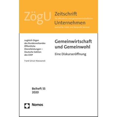 Gemeinwirtschaft und Gemeinwohl, Taschenbuch von Frank Schulz-Nieswandt, Nomos, 978-3-8487-7924-6