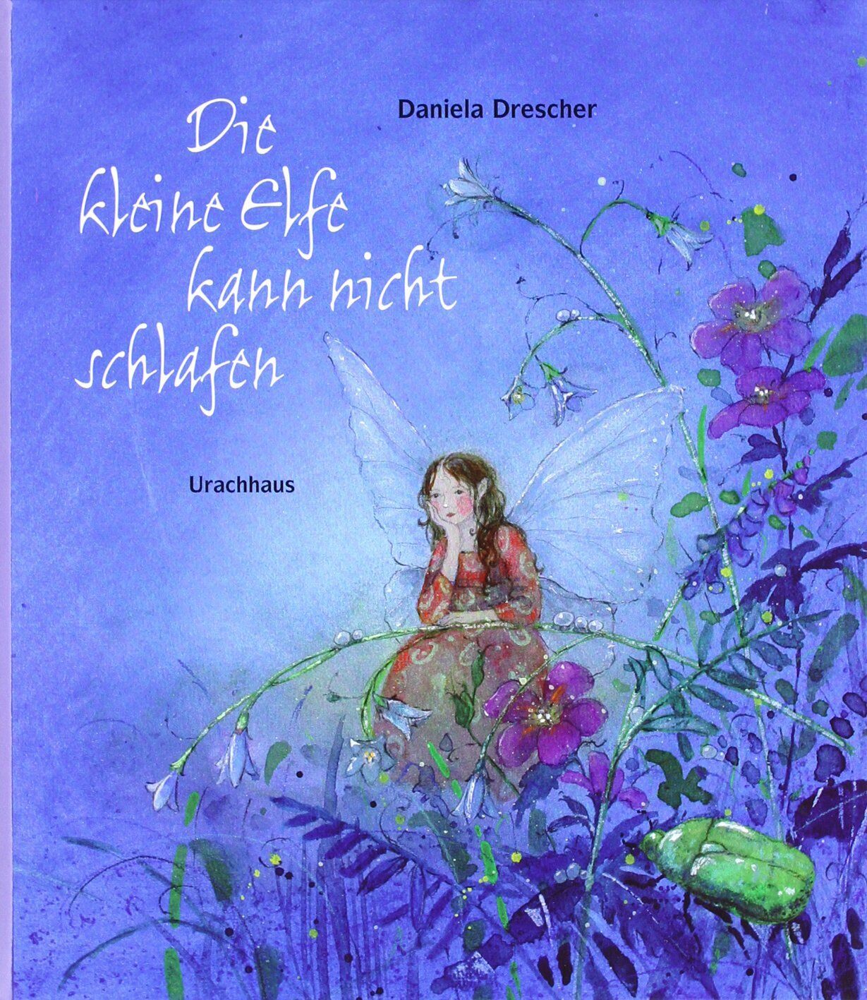 Daniela Drescher - Die kleine Elfe kann nicht schlafen - Preis vom 12.10.2026 11:37:12 h