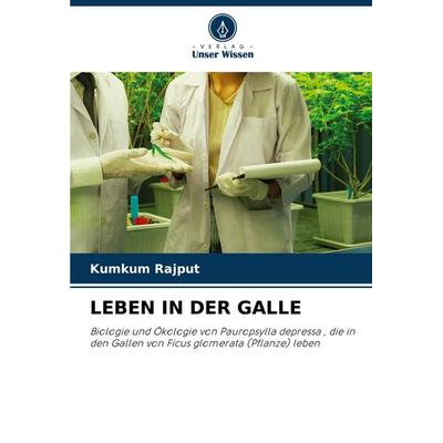 Leben in der Galle, Taschenbuch von Kumkum Rajput, Verlag Unser Wissen, 978-620-8-39943-6