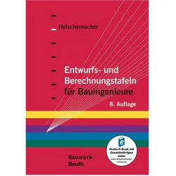 Entwurfs- und Berechnungstafeln für Bauingenieure, Fachbücher von Klaus Holschemacher, Rosemarie Wagner, Karin Landgraf, Sarah Merz