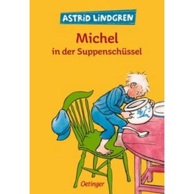Michel in der Suppenschüssel, Gebundene Ausgabe von Astrid Lindgren, Verlag Friedrich Oetinger GmbH