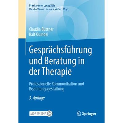 Gesprächsführung und Beratung in der Therapie, Taschenbuch von Claudia Büttner,Ralf Quindel, Springer Berlin, 978-3-662-67521-2