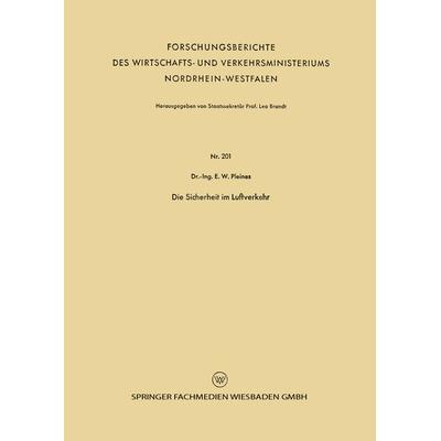 Die Sicherheit im Luftverkehr, Taschenbuch von Ernst Wilhelm Pleines, VS Verlag für Sozialwissenschaften, 978-3-663-03197-0