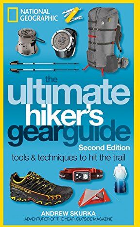 Andrew Skurka - The Ultimate Hiker's Gear Guide, Second Edition: Tools and Techniques to Hit the Trail - Preis vom 09.10.2026 07:28:09 h
