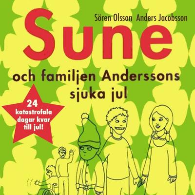 Sune och familjen Anderssons sjuka jul - Anders Jacobsson,Sören Olsson, Audio, 9789189233287