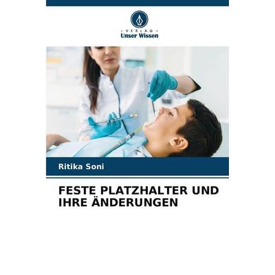 Feste Platzhalter und Ihre Änderungen, Taschenbuch von Ritika Soni, Verlag Unser Wissen, 978-620-8-46427-1