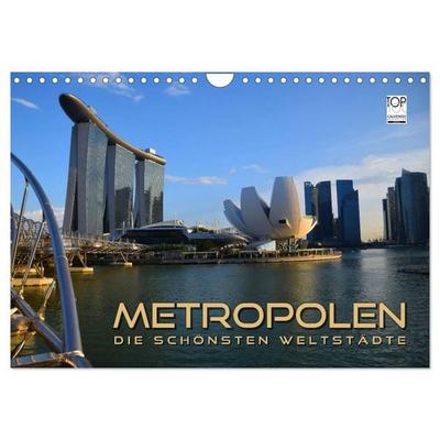 METROPOLEN - die schönsten Weltstädte (Wandkalender 2026 DIN A4 quer), CALVENDO Monatskalender