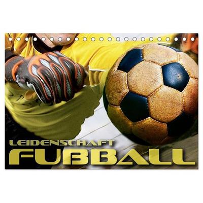Leidenschaft Fußball (Tischkalender 2027 DIN A5 quer), CALVENDO Monatskalender