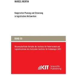 Kooperative Planung und Steuerung in logistischen Netzwerken, Fachbücher von Marcel Mertin