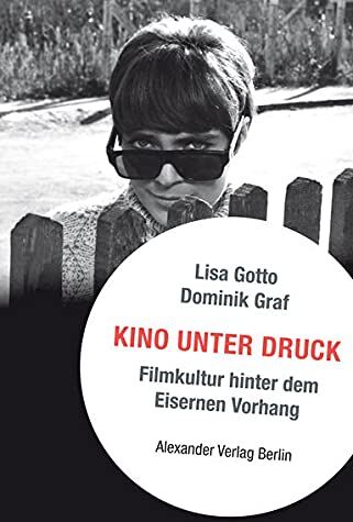 Dominik Graf - Kino unter Druck: Filmkultur hinter dem Eisernen Vorhang - Preis vom 09.10.2026 07:28:09 h