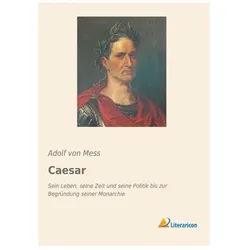 Caesar, Biografien von Adolf von Mess
