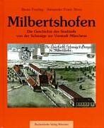 Beate Freytag - Milbertshofen: Die Geschichte des Stadtteils von der Schwaige zur Vorstadt Münchens - Preis vom 10.10.2026 11:48:34 h