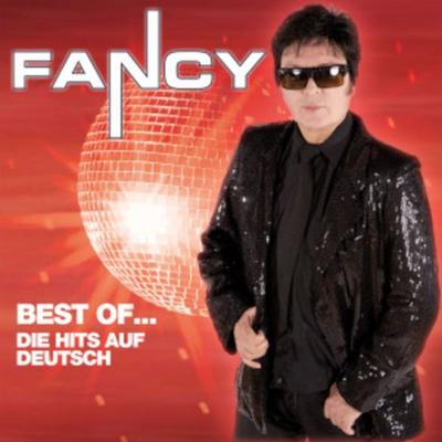 Best Of...Die Hits Auf Deutsch - Fancy, CD