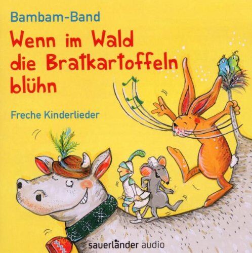 Bambam-Band - Wenn im Wald die Bratkartoffeln blüh'n: Freche Kinderlieder - Preis vom 09.10.2026 07:28:09 h