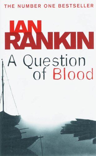 Ian Rankin - A Question of Blood. An Inspector Rebus Novel - Preis vom 11.10.2026 03:10:56 h