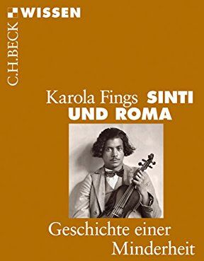 Karola Fings - Sinti und Roma: Geschichte einer Minderheit (Beck'sche Reihe) - Preis vom 09.10.2026 07:28:09 h