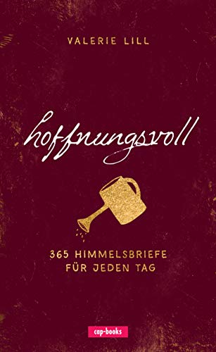 Valerie Lill - hoffnungsvoll - 365 Himmelsbriefe für jeden Tag - Preis vom 04.10.2026 03:51:26 h