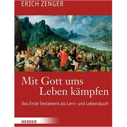 Mit Gott ums Leben kämpfen, Fachbücher von Erich Zenger