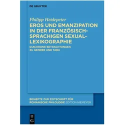Eros und Emanzipation in der französischsprachigen Sexuallexikographie, Fachbücher von Philipp Heidepeter