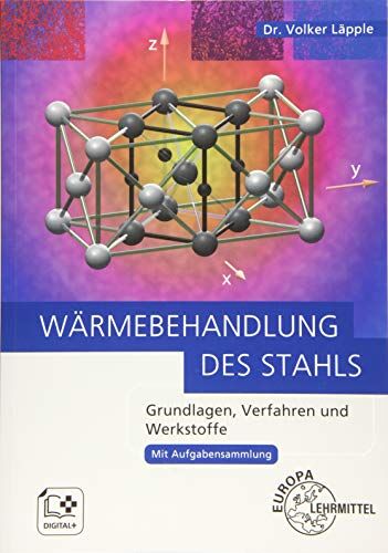 Sabine Bührer - Wärmebehandlung des Stahls: Grundlagen, Verfahren und Werkstoffe - Preis vom 09.10.2026 07:28:09 h